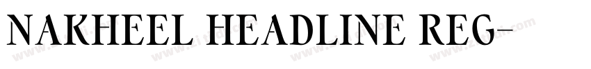 Nakheel Headline Reg字体转换 Nakheel Headline Reg字体转换